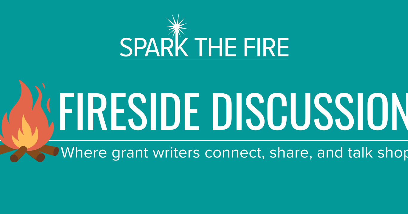 Fireside Discussion | Spark the Fire Grant Writing Community | Spark ...