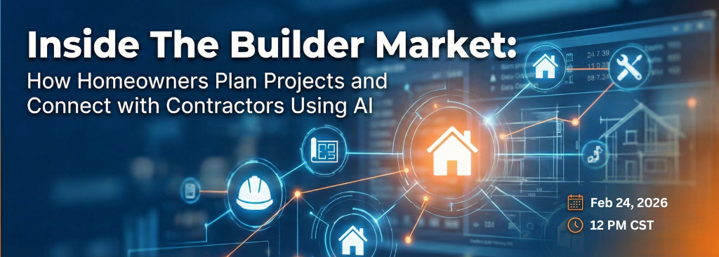 Inside The Builder Market: How Homeowners Plan Projects and Connect with Contractors Using AI