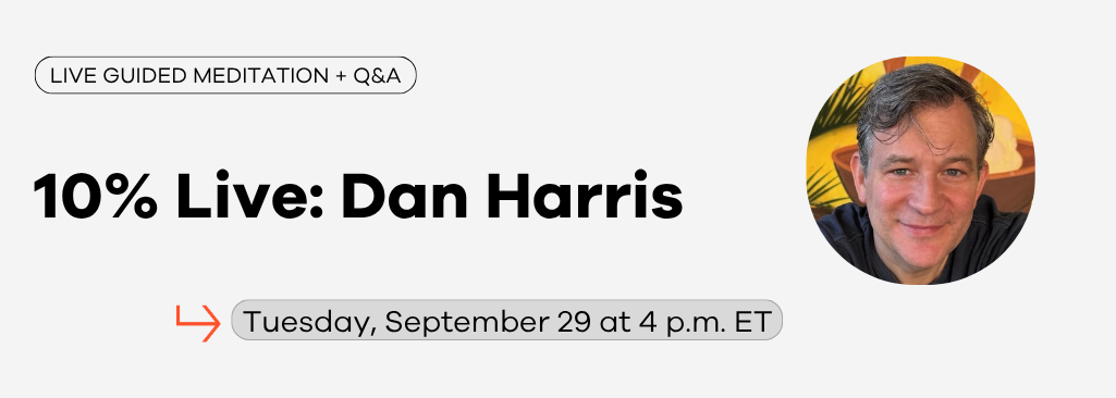 Dan Harris: Live Meditation and Q&A