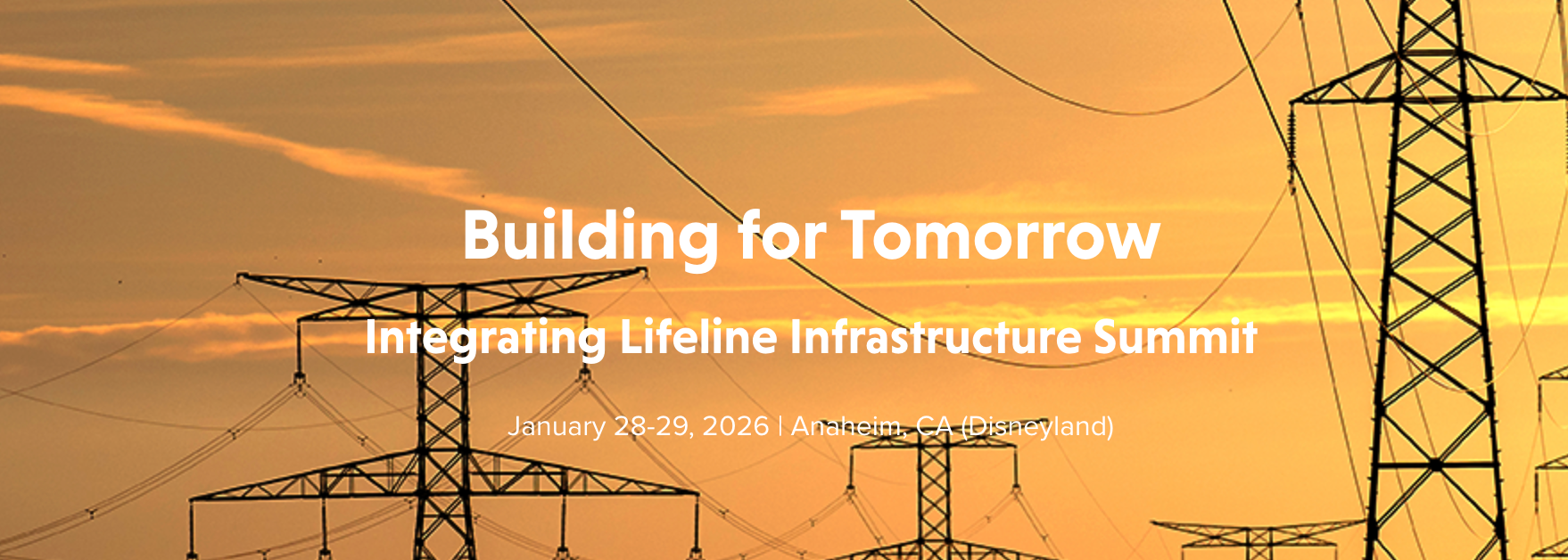 Building for Tomorrow: Integrating Lifeline Infrastructure Summit ...