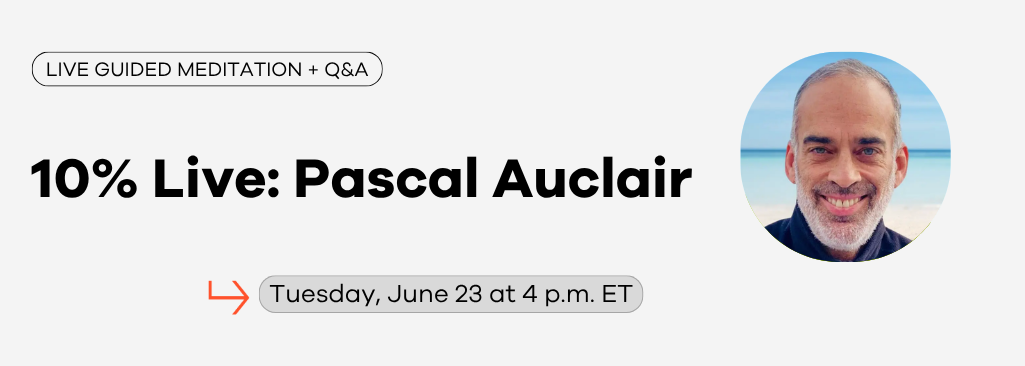 Pascal Auclair: Live Meditation and Q&A