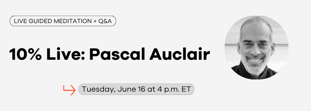 Pascal Auclair: Live Meditation and Q&A