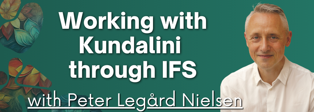 Working with Kundalini through IFS