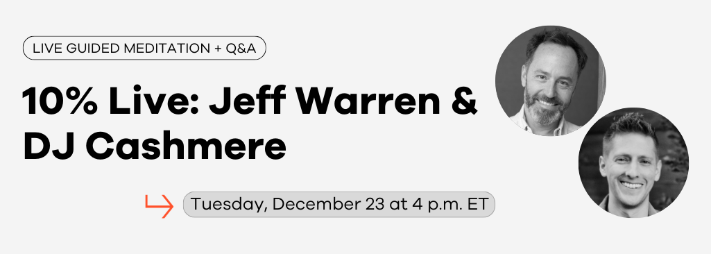 Jeff Warren & DJ Cashmere: Live Meditation and Q&A