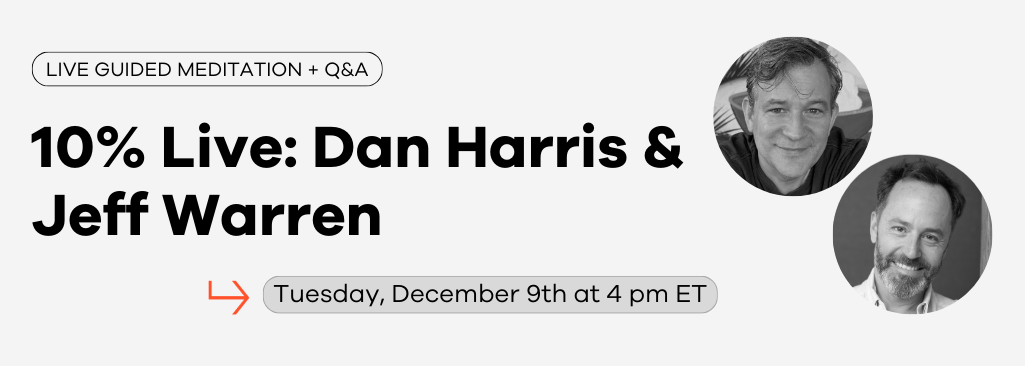 Dan Harris Meditation and Q&A