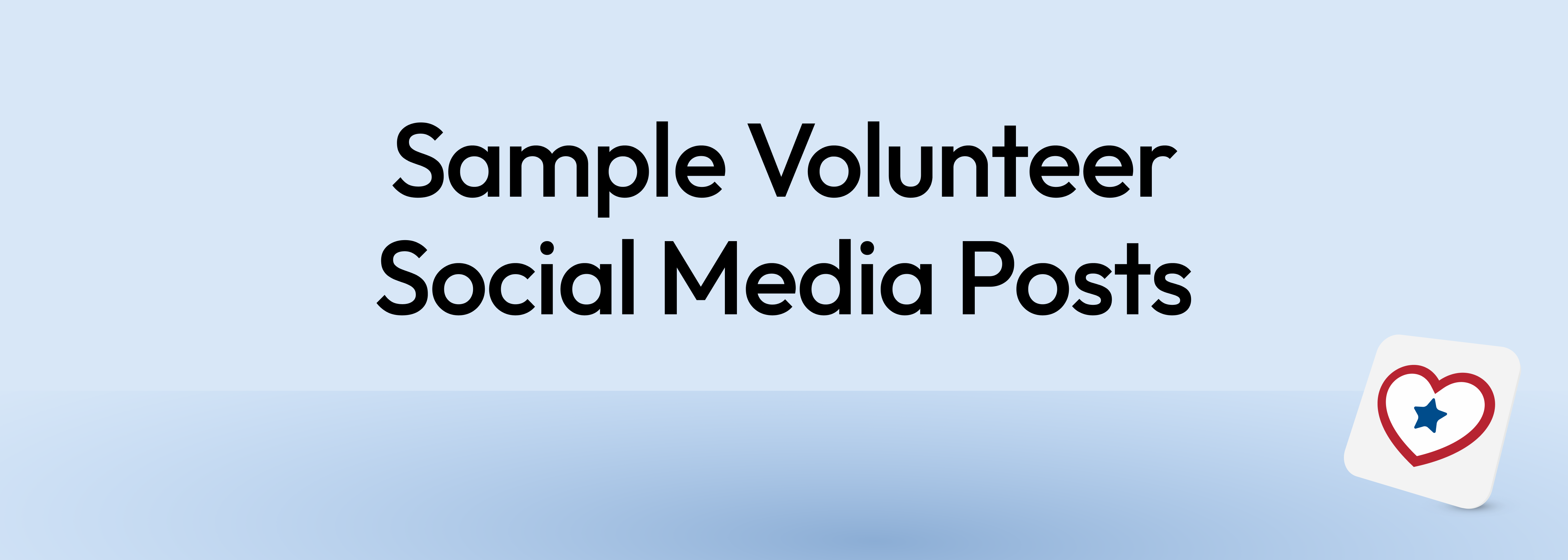 Sample Volunteer Social Media Posts | GoodParty.org Community