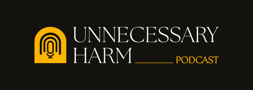 The Unnecessary Harm Podcast cover art