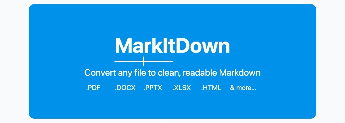 微软 MarkItDown：一行命令把 PDF、Word、PPT、音频、YouTube 全转成干净 Markdown | XiaoHu.AI 学院