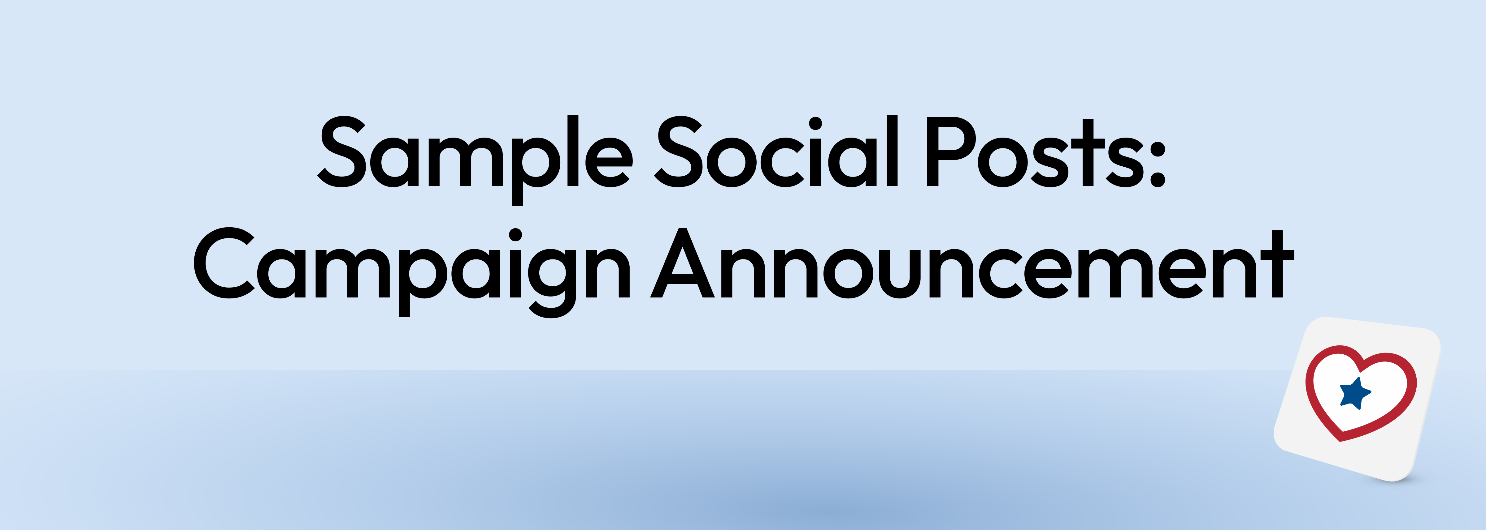 Sample Social Posts: Campaign Announcement | GoodParty.org Community