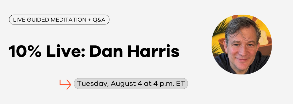 Dan Harris: Live Meditation and Q&A