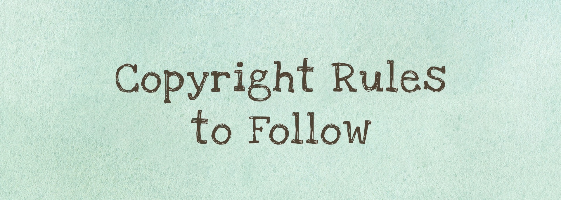 Copyright Rules to Follow | The Art Academy