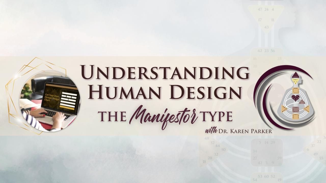 Understanding Human Design - Manifestor Type