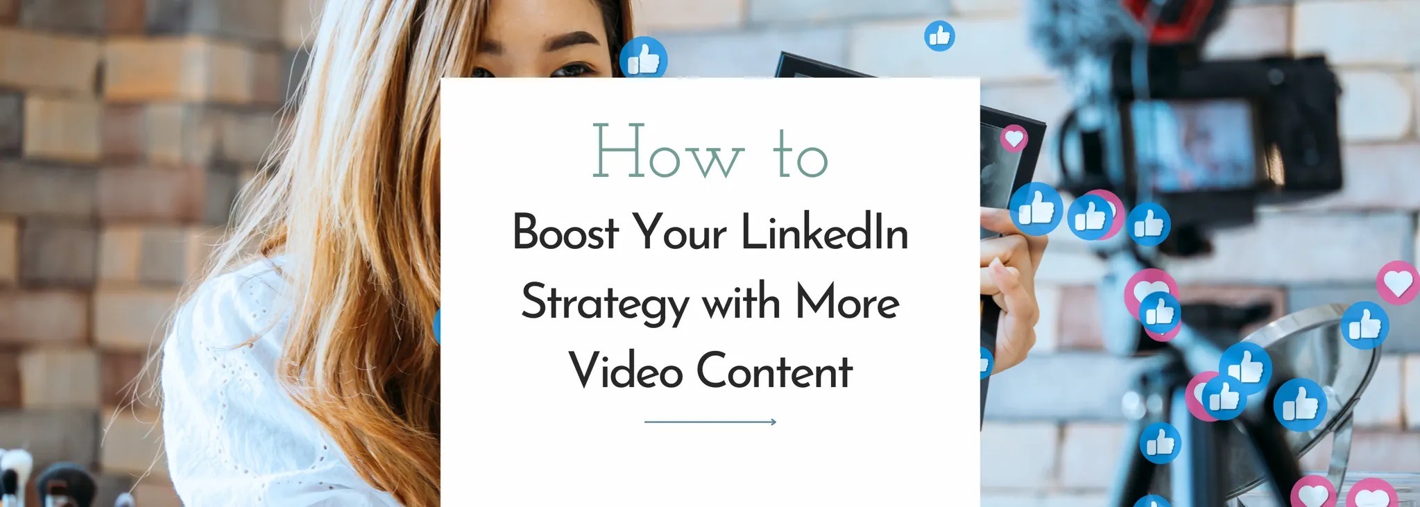 How to boost your LinkedIn strategy with more video content | Candid ...