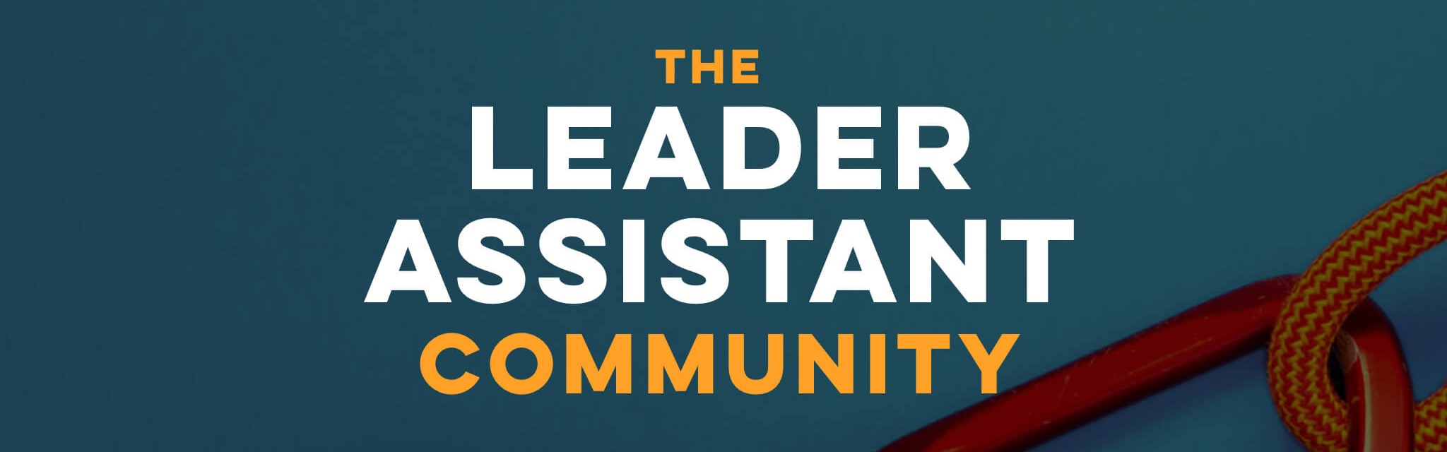 The Leader Assistant Community and Premium Membership | Leader Assistant