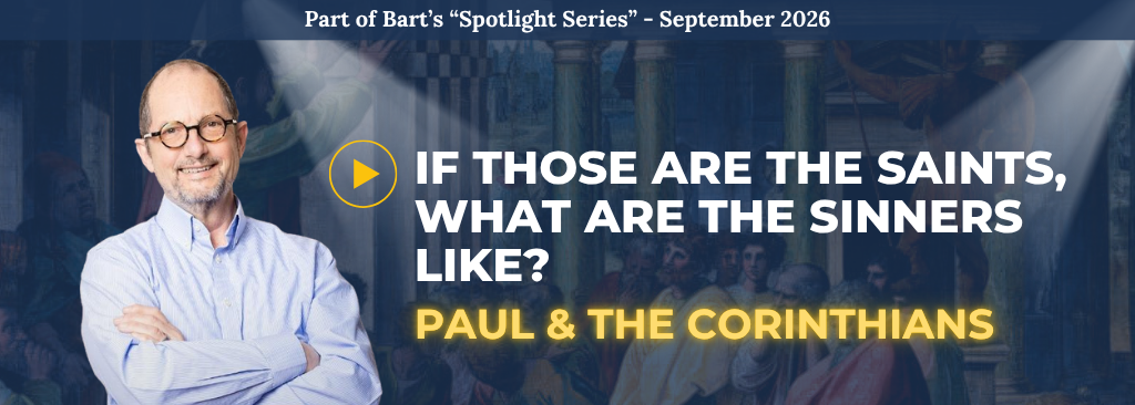 Bart's BSA Spotlight Series: If Those are the Saints, What are the Sinners Like? Paul and the Corinthians