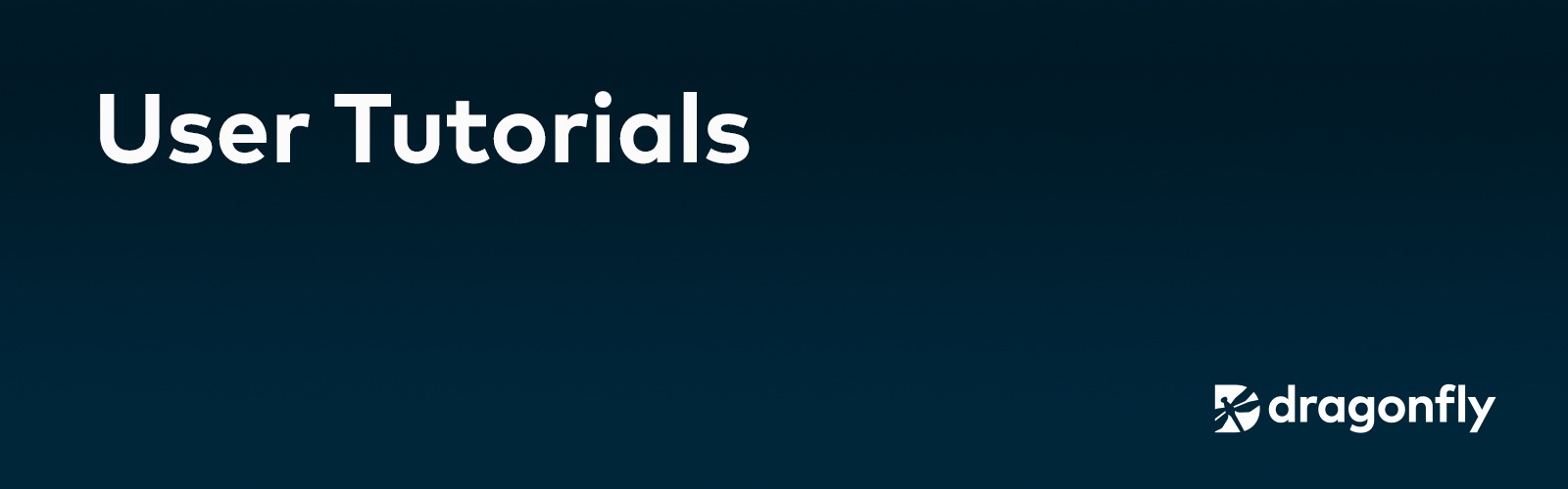 User Tutorials | Dragonfly Social