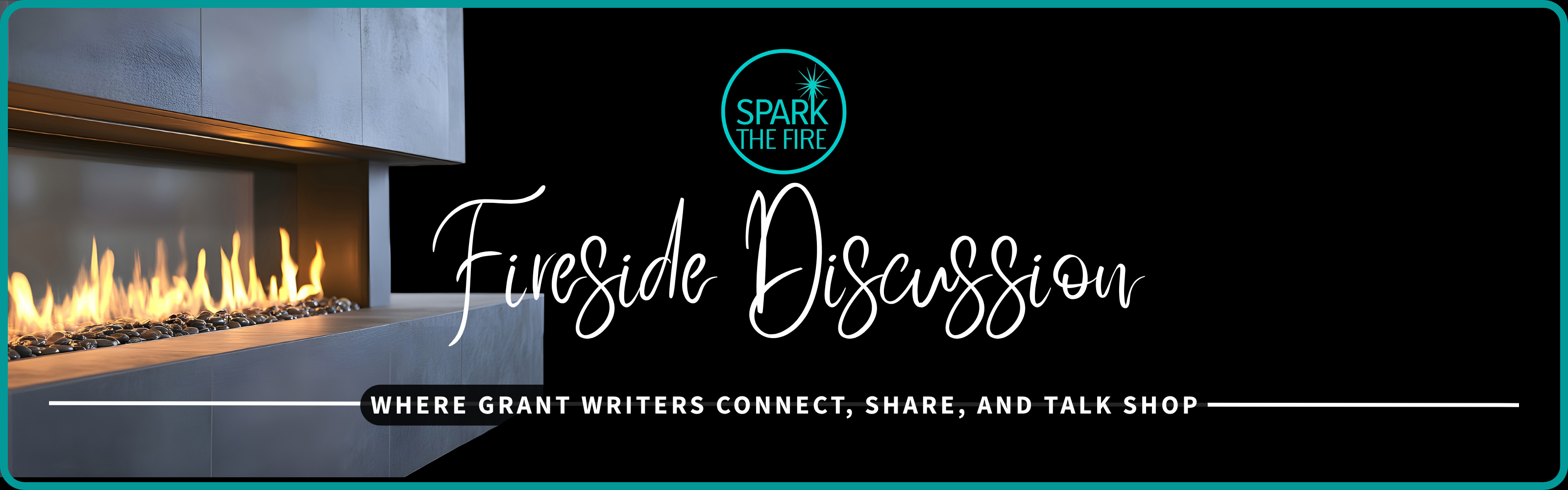 Fireside Discussion | Spark the Fire Grant Writing Community | Spark ...