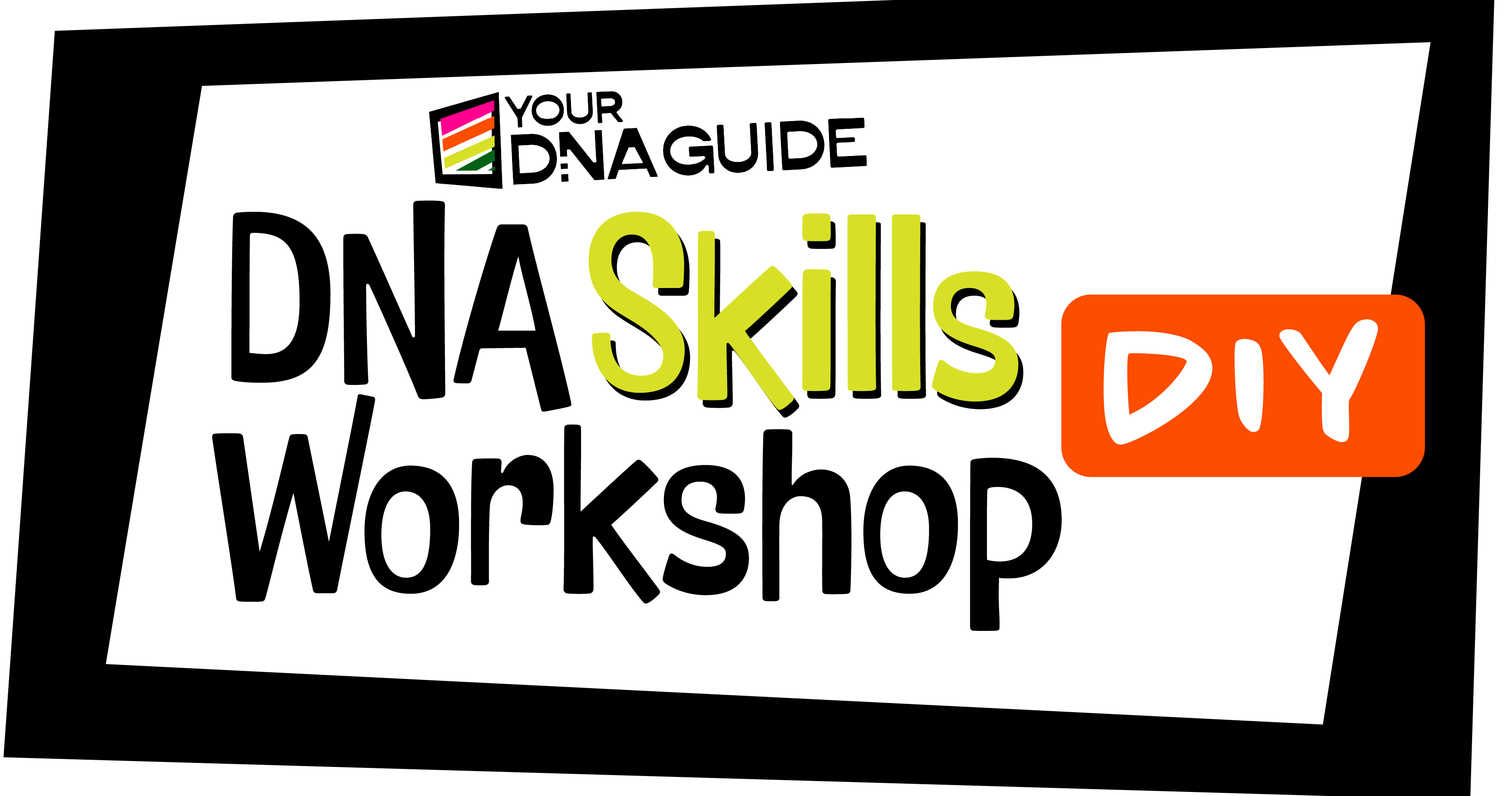 DNA Skills Workshop DIY - February 2026 | Your DNA Guide