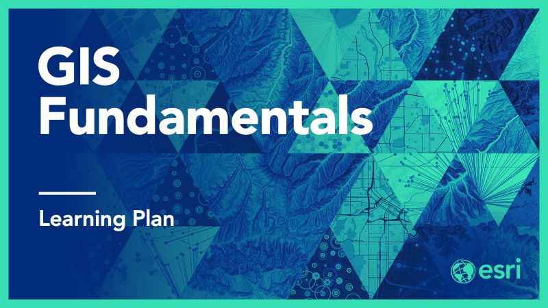 GIS Fundamentals Training – Esri Academy | The Xylem Institute Community