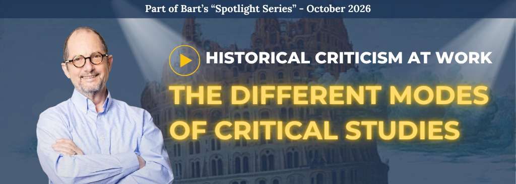 Bart's BSA Spotlight Series: Historical Criticism at Work