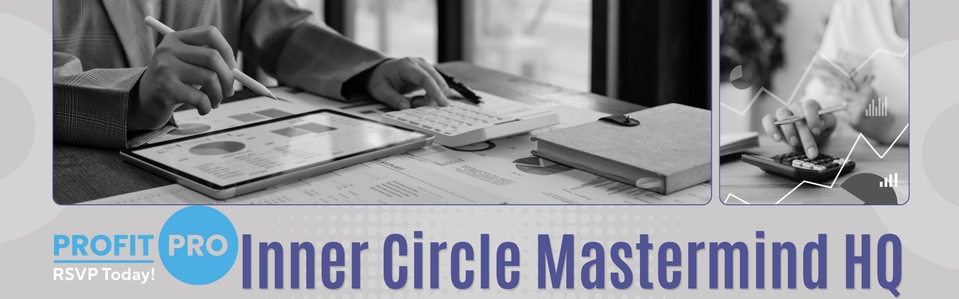 Inner Circle Mastermind Calls & Events | ProfitPro